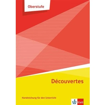 Abbildung von Découvertes Oberstufe: Handreichungen für den Unterricht Klasse 11/12 (G8), 12/13 (G9)