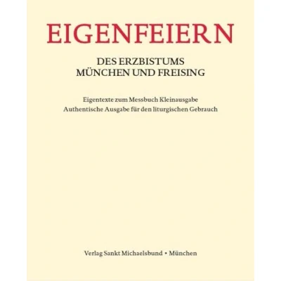 Abbildung von Eigenfeiern des Erzbistums München und Freising: Eigentexte zum Messbuch Kleinausgabe