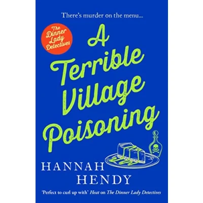 Abbildung von A Terrible Village Poisoning: funny and feel good British cosy mystery (The Dinner Lady Detectives, Band 3)