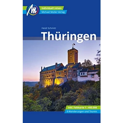 Abbildung von Thüringen Reiseführer Michael Müller Verlag: Individuell reisen mit vielen praktischen Tipps (MM Reisen)