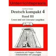 Abbildung von Deutsch kompakt 4. Band 3: Lesen und mit Literatur umgehen: Lesetexte Fragen, Folien, Arbeitsblätter Lösungen