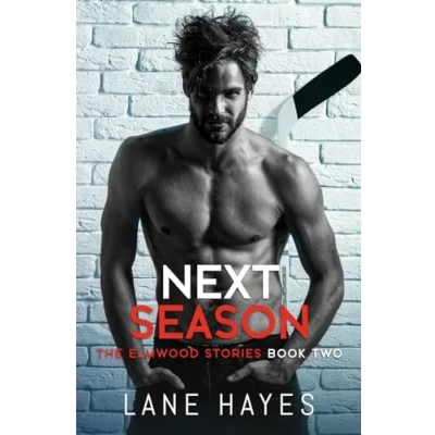 Abbildung von Next Season: MM Small Town/Hockey Romance (The Elmwood Stories, Band 2)