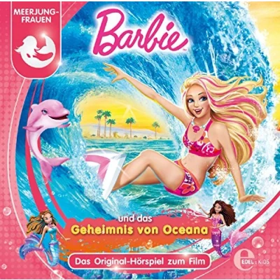 Abbildung von Barbie und Das Geheimnis von Oceana Original Hörspiel zum Film