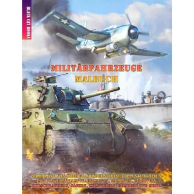 Abbildung von Militärfahrzeuge Malbuch Sammlung von über 50 wunderschönen Illustrationen mit Panzern, Kampffahrzeugen, Soldaten, U Booten, Hubschraubern, Jägern, Zerstörern, Bombern und mehr