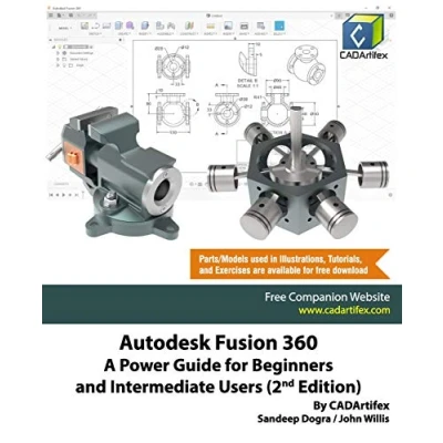 Abbildung von Autodesk Fusion 360: A Power Guide for Beginners and Intermediate Users (2nd Edition)