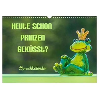Abbildung von Heute schon Prinzen geküsst? Spruchkalender (Wandkalender 2025 DIN A3 quer), CALVENDO Monatskalender