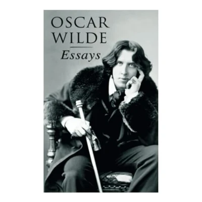 Abbildung von Oscar Wilde: Essays: der Sozialismus und die Seele des Menschen, Aus dem Zuchthaus zu Reading, Aesthetisches Manifest, Zwei Gespräche von Kunst vom Leben