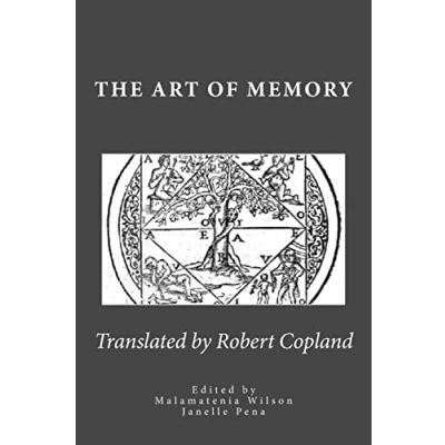 Abbildung von The Art of Memory: Translated from Petrus Tommai&#039;s French Edition