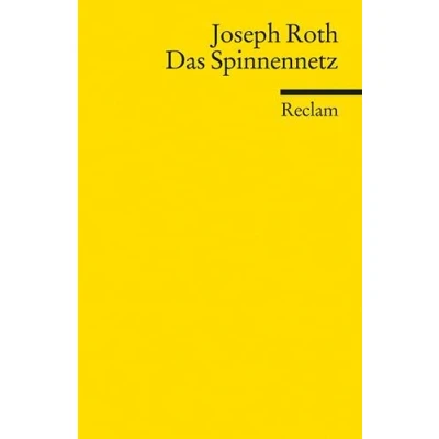 Abbildung von Das Spinnennetz: Roth, Joseph Deutsch Lektüre, Deutsche Klassiker der Literatur 18684 (Reclams Universal Bibliothek)