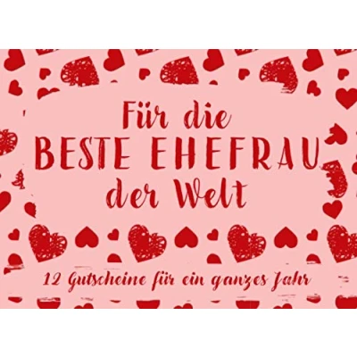 Abbildung von für Die Beste Ehefrau Der Welt. 12 Gutscheine Ein Ganzes Jahr: Gutscheinheft zum selber ausfüllen Geburtstag Gutschein ... Geburtstagsgeschenk Geschenk
