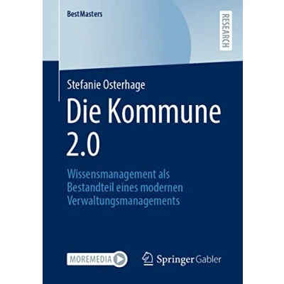 Abbildung von Die Kommune 2.0: Wissensmanagement als Bestandteil eines modernen Verwaltungsmanagements (BestMasters)