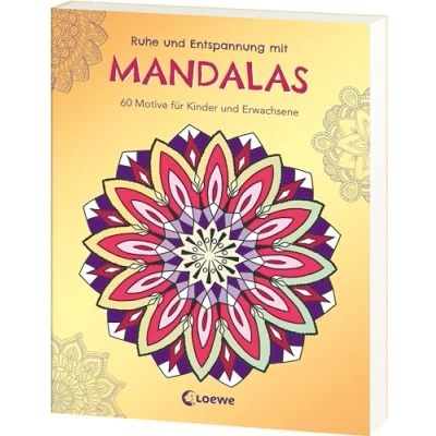 Abbildung von Ruhe und Entspannung mit Mandalas: 60 stimmungsvolle Motive für Kinder Erwachsene zum Ausmalen Entspannen