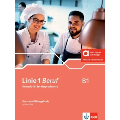 Abbildung von Linie 1 Beruf B1 Hybride Ausgabe allango: Deutsch für Berufssprachkurse. Kurs und Übungsbuch mit Audios inklusive Lizenzschlüssel allango (24 Monate) (Linie Beruf: Berufssprachkurse)