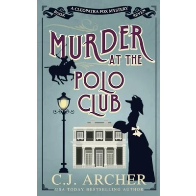 Abbildung von Murder at the Polo Club (Cleopatra Fox Mysteries, Band 7)