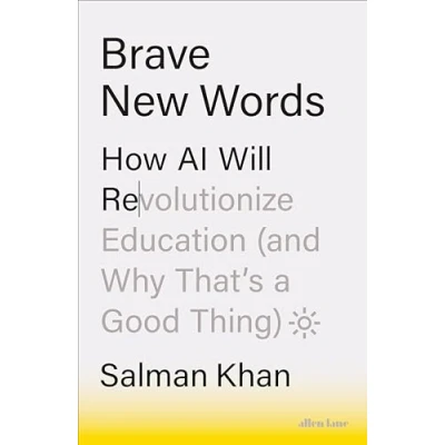 Abbildung von Brave New Words: How AI Will Revolutionize Education (and Why That’s a Good Thing)