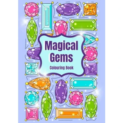 Abbildung von Magical Gems: A Colouring Book of Fantastical Crystals and Gemstones, for Adults Teens
