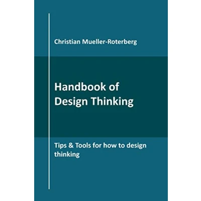 Abbildung von Handbook of design Thinking: Tips &amp; Tools for how to thinking