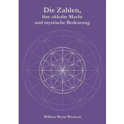 Abbildung von Die Zahlen, ihre okkulte Macht und mystische Bedeutung