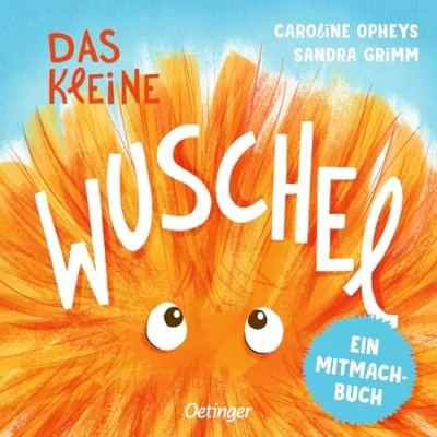 Abbildung von das kleine Wuschel: Ein Mitmachbuch. Interaktives Mitmachbuch ab 2 Jahren, die Motorik fördert (Mitmachabenteuer aus dem Kinderalltag)