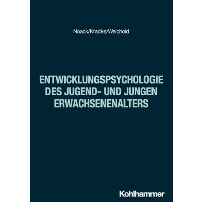 Abbildung von Entwicklungspsychologie des Jugend und jungen Erwachsenenalters (Kohlhammer Standards Psychologie)