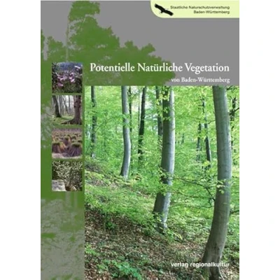 Abbildung von Potentielle Natürliche Vegetation von Baden Württemberg: Hrsg.: Staatliche Naturschutzverwaltung Württemberg (Naturschutz Spectrum. Themen)