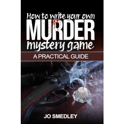 Abbildung von How to write your own murder mystery game: A Practical Guide