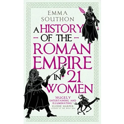 Abbildung von A History of the Roman Empire in 21 Women