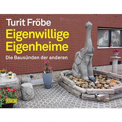 Abbildung von Eigenwillige Eigenheime: Die Bausünden der anderen ((Fast) immer lustig, Band 3)