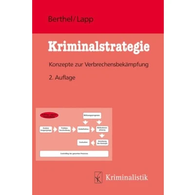 Abbildung von Kriminalstrategie: Konzepte zur Verbrechensbekämpfung (Grundlagen der Kriminalistik)