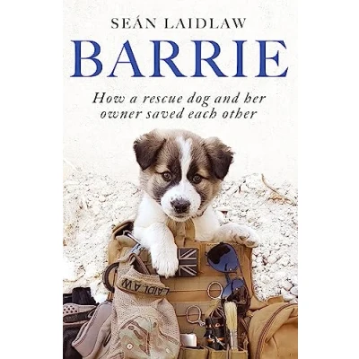 Abbildung von Barrie: How a rescue dog and her owner saved each other