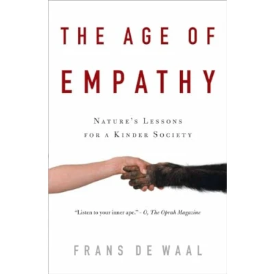 Abbildung von The Age of Empathy: Nature&#039;s Lessons for a Kinder Society