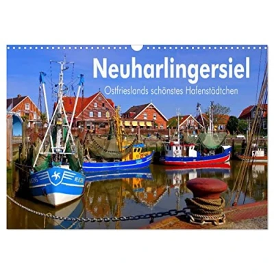 Abbildung von Neuharlingersiel Ostfrieslands schönstes Hafenstädtchen (Wandkalender 2025 DIN A3 quer), CALVENDO Monatskalender