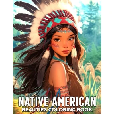 Abbildung von Native American Beauties Coloring Book: Celebrate Cultural Elegance Pages with Stunning Portraits and Traditional Attire Designs for All Ages Relaxation