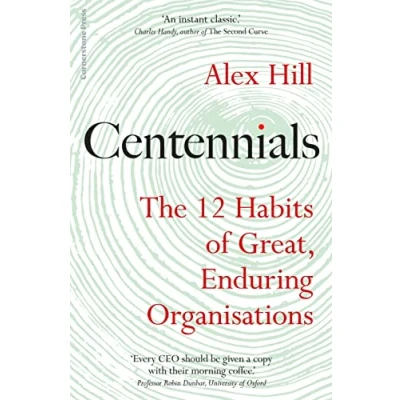 Abbildung von Centennials: The 12 Habits of Great, Enduring Organisations
