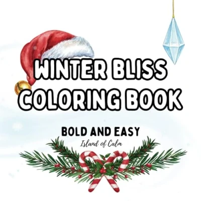 Abbildung von Winter Bliss Coloring Book for Adults and Kids, Bold Easy: Simple Designs Relaxation (Seasonal Books)
