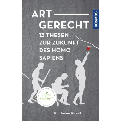 Abbildung von Artgerecht: 13 Thesen für die Zukunft des Homo sapiens