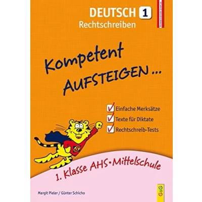 Abbildung von Kompetent Aufsteigen Deutsch Rechtschreiben 1: 1. Klasse HS/AHS: AHS/Mittelschule