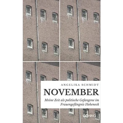 Abbildung von November: Meine Zeit als politische Gefangene im Frauengefängnis Hoheneck