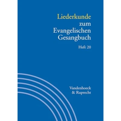 Abbildung von Liederkunde zum Evangelischen Gesangbuch. Heft 20 (Handbuch Gesangbuch, Band 20)