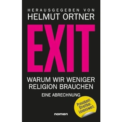 Abbildung von EXIT: Warum wir weniger Religion brauchen Eine Abrechnung