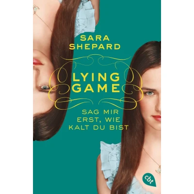 Abbildung von Lying Game Sag mir erst, wie kalt du bist: Band 5 (Die Reihe, 5)