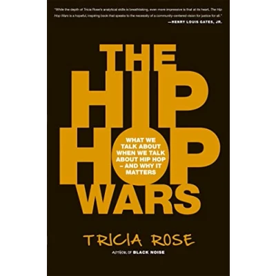 Abbildung von The Hip Hop Wars: What We Talk About When and Why It Matters