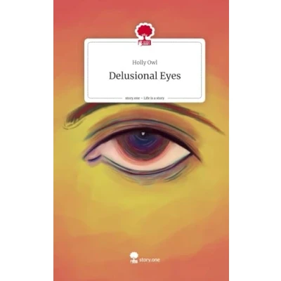 Abbildung von Delusional Eyes. Life is a Story story.one