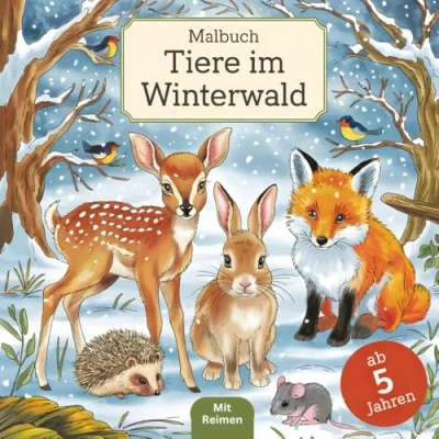 Abbildung von Malbuch Tiere im Winterwald: 30 Seiten kreativer Ausmalspass und liebevolle Reime für kleine Naturentdecker ab 5 Jahren