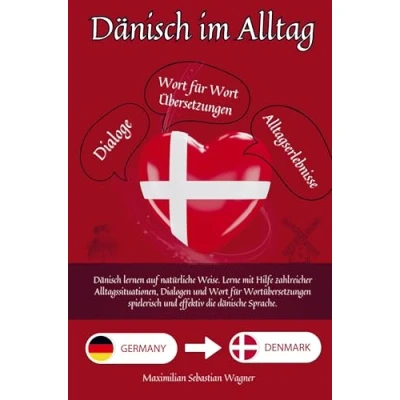 Abbildung von Dänisch im Alltag: lernen auf natürliche Weise. Lerne mit Hilfe zahlreicher Alltagssituationen, Dialogen und einer Wort für Wortübersetzung spielerisch effek