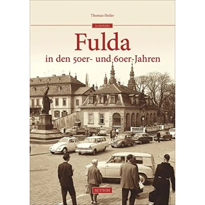 Abbildung von Fulda in den 50er und 60er Jahren (Sutton Archivbilder)