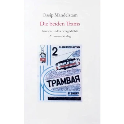 Abbildung von Die beiden Trams: Kinder und Scherzgedichte. Epigramme auf Zeitgenossen 1911 1937