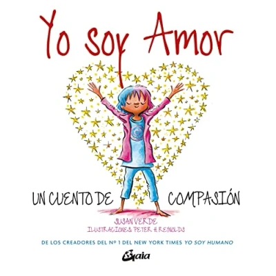 Abbildung von Yo soy amor: Un cuento de compasión (Peque Gaia)