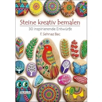 Abbildung von Steine kreativ bemalen: 30 inspirierende Entwürfe