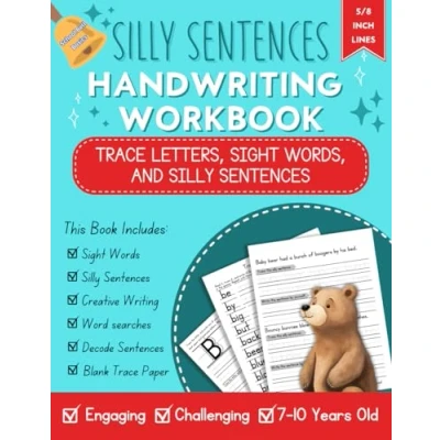 Abbildung von Silly Sentences Handwriting Workbook for Kids Ages 7 10: Improve Print Penmanship and Writing, Trace Letters, Sentences, Sight Words More!